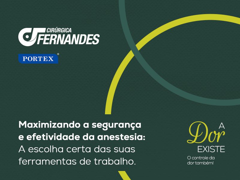Maximizando a segurança e efetividade da anestesia: A escolha certa das suas ferramentas de trabalho