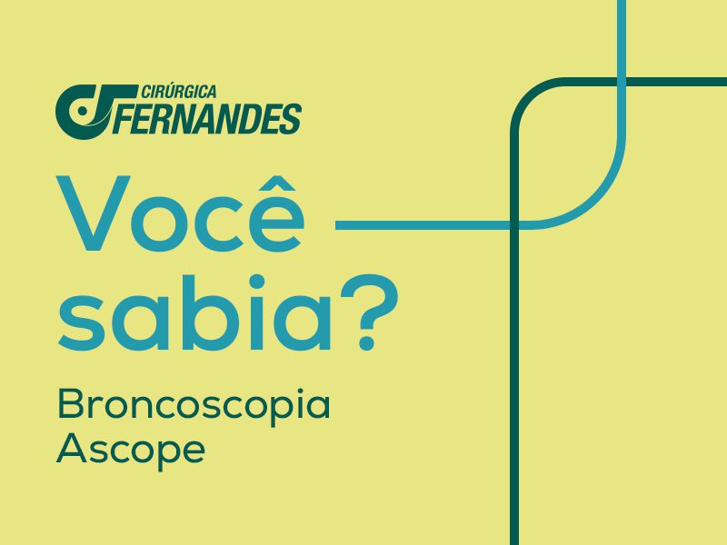 Você Sabia? Broncoscopia Ascope